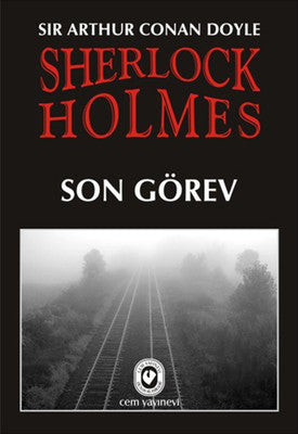 Sherlock Holmes 8 - Son Görev | Cem Yayınevi