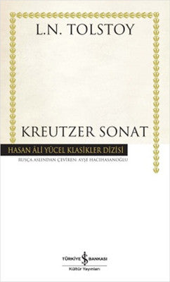 Kreutzer Sonat - Hasan Ali Yücel Klasikleri | İş Bankası Kültür Yayınları