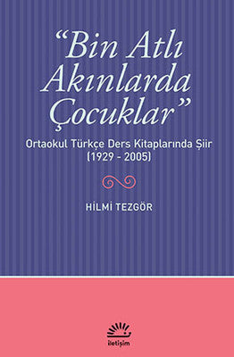 Bin Atlı Akınlarda Çocuklar | İletişim Yayınları