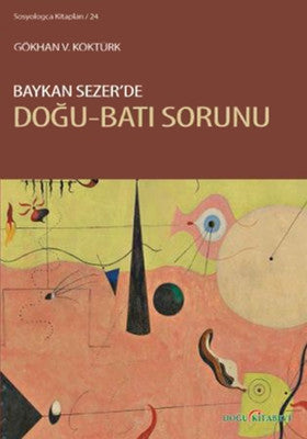 Baykan Sezer'de Doğu-Batı Sorunu | Doğu Kitabevi