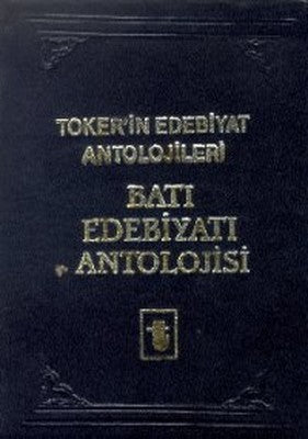 Batı Edebiyatı Antolojisi (3 Cilt Takım) | Toker Yayınları (İnce Kapak)