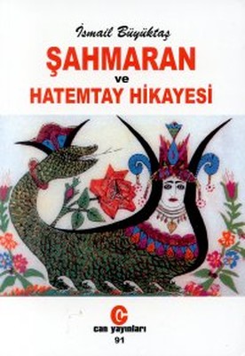 Şahmaran ve Hatemtay Hikayesi | Can Yayınları (Ali Adil Atalay)