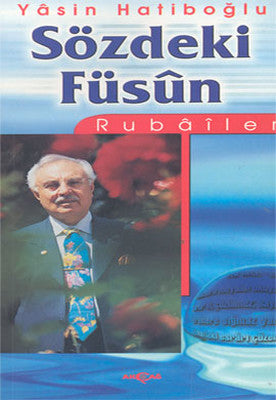Sözdeki Füsun:Rubailer | Akçağ Yayınları