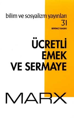 Ücretli Emek ve Sermaye | Bilim ve Sosyalizm Yayınları