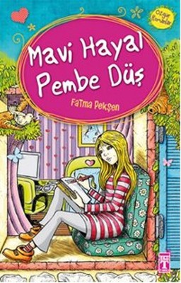 Mavi Hayal Pembe Düş | Genç Timaş