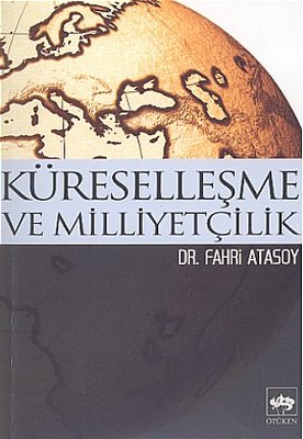 Küreselleşme ve Milliyetçilik | Ötüken Neşriyat