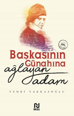 Başkasının Günahına Ağlayan Adam | Nesil Yayınları