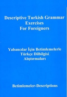 Yabancılar İçin Betimlemelerle Türkçe Dilbilgisi AlıştırmalarıDescriptive Turkish Grammar Exercise | Multilingual
