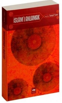 İslam'ı Anlamak | Ötüken Yayınları
