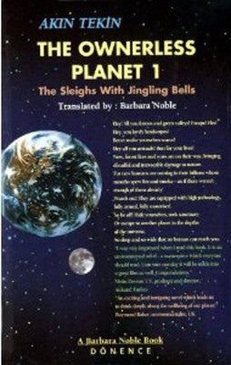 The Ownerless Planet 1The Sleighs with Jingling Bells | Dönence Basım ve Yayın Hizmetleri