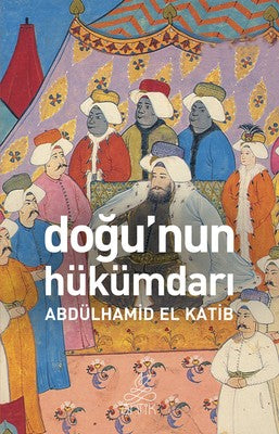 Doğunun Hükümdarı | Antik Kitap