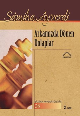 Arkamızda Dönen Dolaplar | Kubbetli Neşriyatı