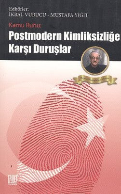 Kamu Ruhu: Postmodern Kimliksizliğe Karşı Duruşlar | Palet Yayınları