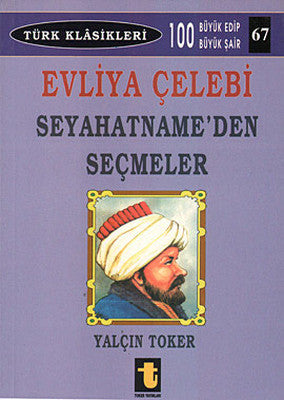 Evliya Çelebi Seyahatname'den Seçmeler | Toker Yayınları