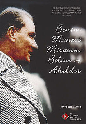 Benim Manevi Mirasım Bilim ve Akıldır | İstanbul Kültür Üniversitesi