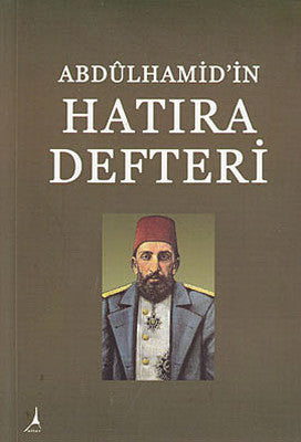 Abdülhamid'in Hatıra Defteri | Alter Yayınları