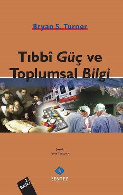 Tıbbi Güç ve Toplumsal Bilgi | Sentez Yayıncılık