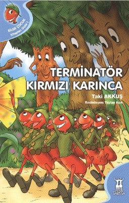 Terminatör Kırmızı Karınca | Sarissa Yayınları