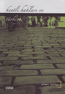 Kentli Hakları ve Türkiye | Çizgi Kitapevi