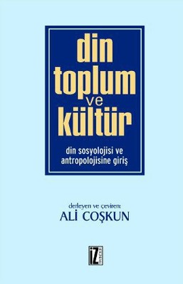 Din Toplum ve Kültür | İz Yayıncılık
