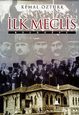 İlk Meclis | İnkılab Yayınları