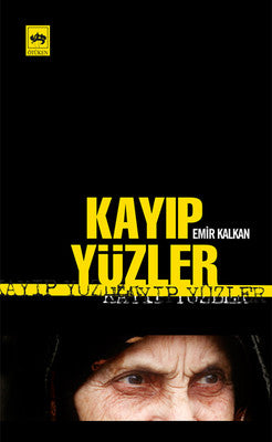 Kayıp Yüzler | Ötüken Neşriyat Yayınları