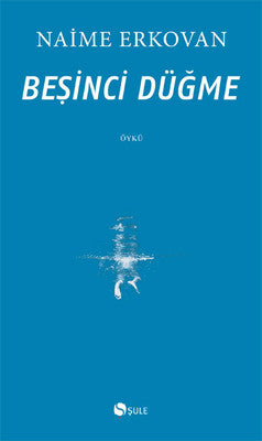 Beşinci Düğme | Şule Yayınları