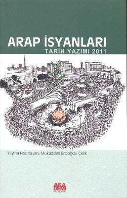 Arap İsyanları | Akademi Yayın
