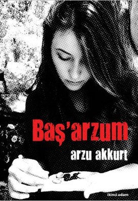 Baş'arzum | İkinci Adam Yayınları