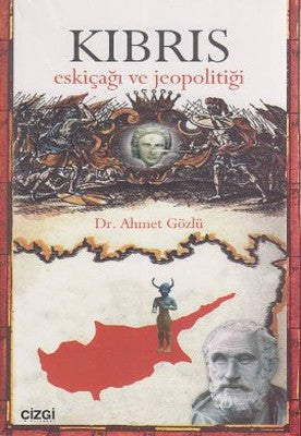 Kıbrıs Eskiçağı ve Jeopolitiği | Çizgi Kitabevi