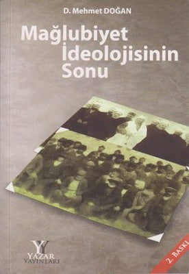 Mağlubiyet İdeolojisinin Sonu | Yazar Yayınları