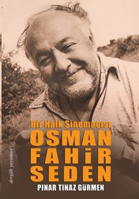 Bir Halk Sinemacısı Osman Fahir Seden | Dergah Yayınları
