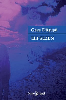 Gece Düşüşü | Hayal