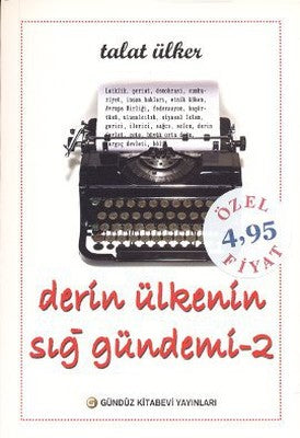 Derin Ülkenin Sığ Gündemi 2 | Gündüz Kitabevi Yayınları