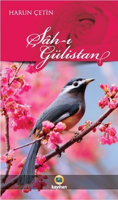 Şah-ı Gülistan | Kayıhan Yayınları