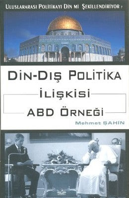 Din - Dış Politika İlişkisi ABD Örneği | Barış Platin