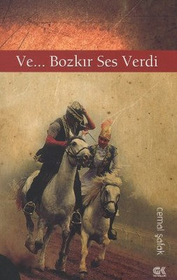 Ve... Bozkır Ses Verdi | Gençlik Kitabevi Yayınları