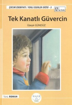 Tek Kanatlı Güvercin | Küçük Ev Yayınları