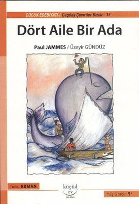 Dört Aile Bir Ada | Küçük Ev Yayınları