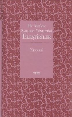 Hz. Aişe'nin Sahabeye Yönelttiği Eleştiriler | Otto