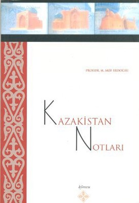 Kazakistan Notları | Kömen Yayınları