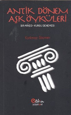 Antik Dönem Aşk Öyküleri | Etkin Yayınları