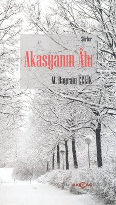 Akasyanın Ahı | Akçağ Yayınları