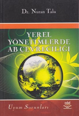 Yerel Yönetimlerde AB Çevreciliği | Nobel Akademik Yayıncılık