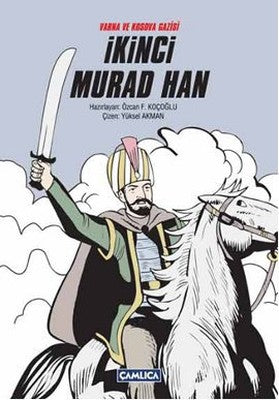 Varna ve Kosova Gazisi İkinci Murad Han | Çamlıca Basım Yayın