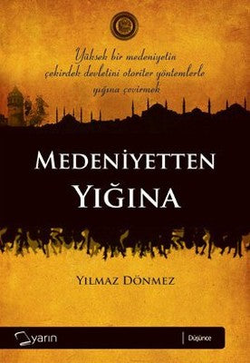 Medeniyetten Yığına | Yarın Yayınları