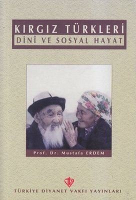Kırgız Türkleri | Türkiye Diyanet Vakfı Yayınları