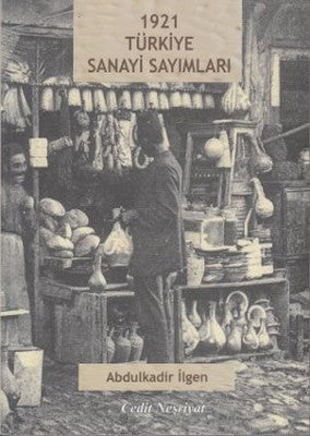 1921 Türkiye Sanayi Sayımları | Cedit Neşriyat