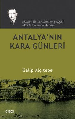 Antalya'nın Kara Günleri | Çizgi Kitapevi