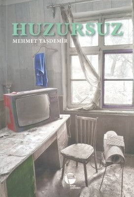 Huzursuz | Belge Yayınları